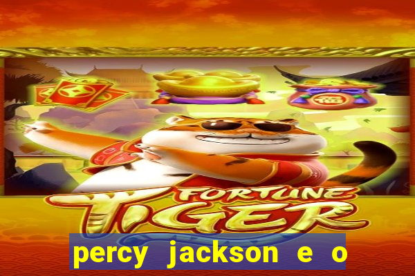 percy jackson e o ladr o de raios filme completo dublado